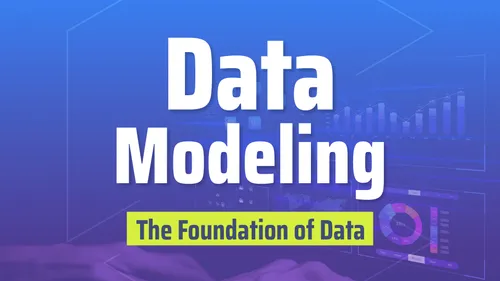 Data Modeling: The Foundation Of Data